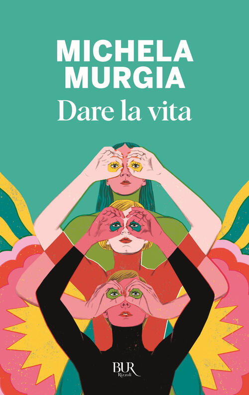 Dare La Vita Michela Murgia Rizzoli 2025