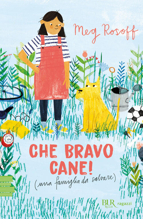 Che Bravo Cane! (Una Famiglia Da Salvare) Meg Rosoff Rizzoli 2025