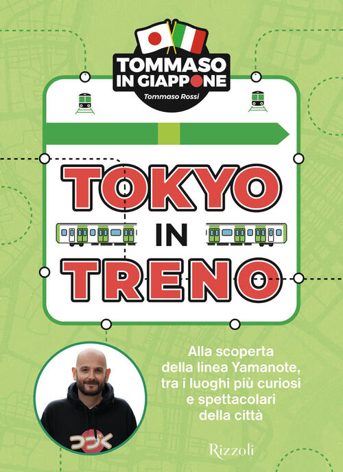 Tokyo In Treno. Alla Scoperta Della Linea Yamanote, Tra I Luoghi Piu Curiosi E