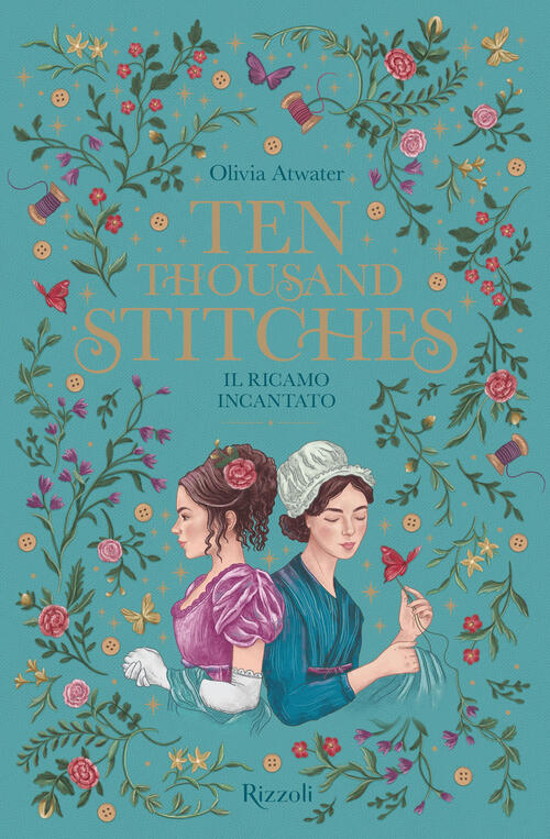 Ten Thousand Stitches. Il Ricamo Incantato. La Biblioteca Di Daphne Olivia Atw