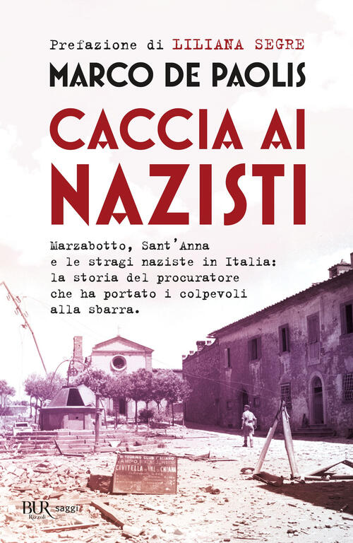 Caccia Ai Nazisti Marco De Paolis Rizzoli 2025