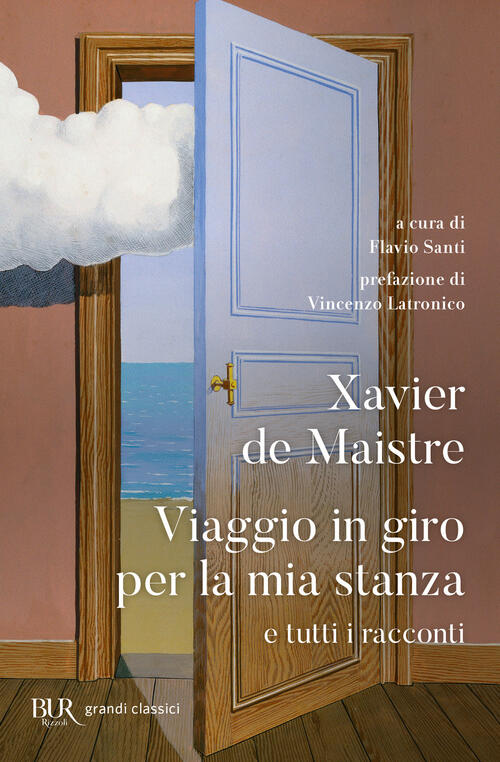 Viaggio In Giro Per La Mia Stanza E Tutti I Racconti Xavier De Maistre Rizzoli