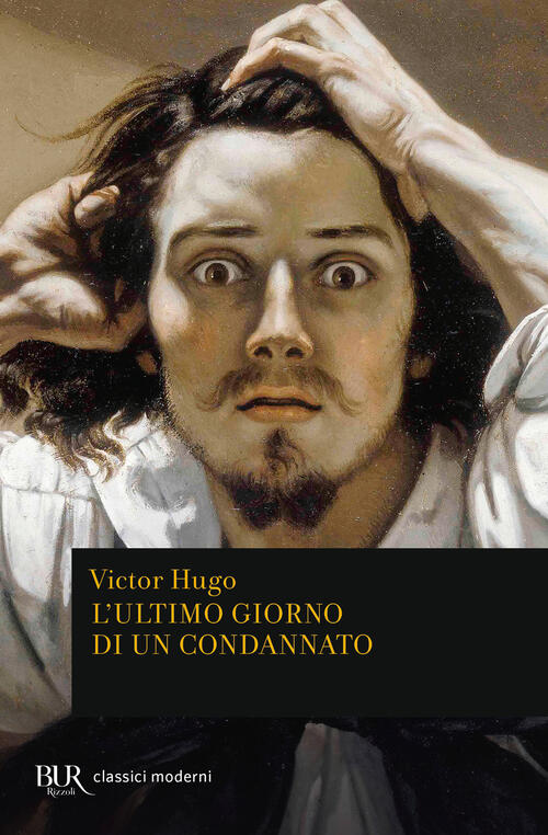 L'ultimo Giorno Di Un Condannato Victor Hugo Rizzoli 2026