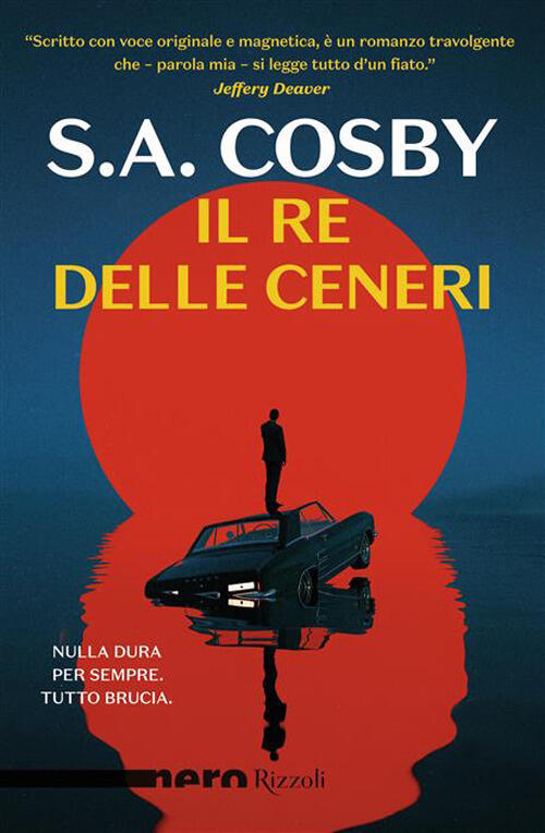 Il Re Delle Ceneri S. A. Cosby Rizzoli 2026