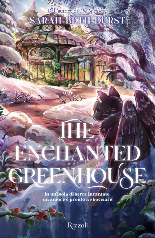 The Enchanted Greenhouse. La Biblioteca Di Daphne Sarah Beth Durst Rizzoli 202
