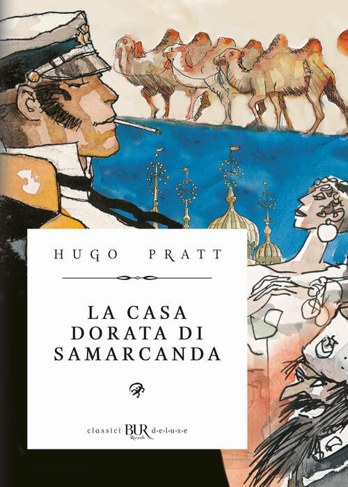 La Casa Dorata Di Samarcanda Hugo Pratt Rizzoli Lizard 2025
