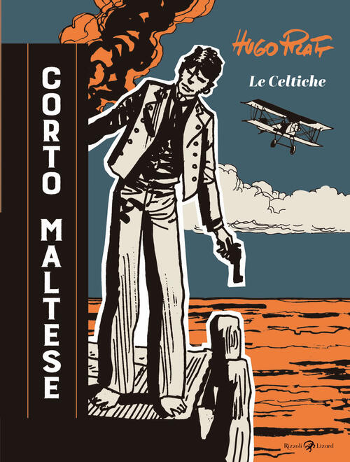 Corto Maltese. Le Celtiche Hugo Pratt Rizzoli Lizard 2025