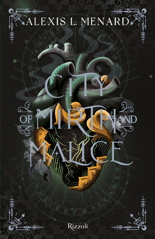 City Of Mirth And Malice. La Biblioteca Di Daphne Alexis L. Menard Rizzoli 202