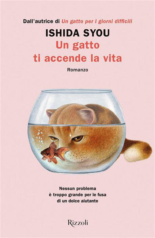 Un Gatto Ti Accende La Vita Syou Ishida Rizzoli 2026