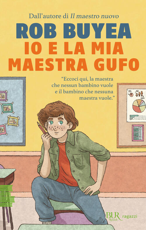 Io E La Mia Maestra Gufo Rob Buyea Rizzoli 2026