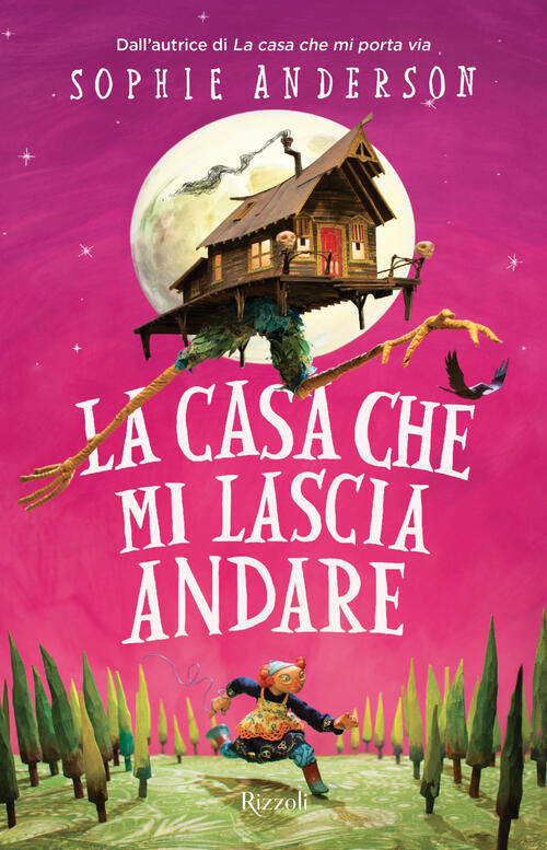 La Casa Che Mi Lascia Andare Sophie Anderson Rizzoli 2026