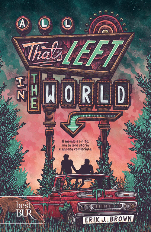 All That's Left In The World. Ediz. Italiana Erik J. Brown Rizzoli 2026