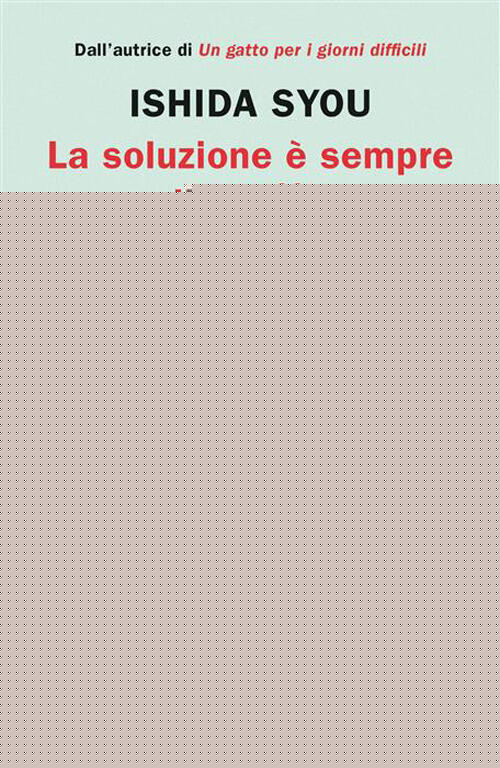 La Soluzione E Sempre Un Gatto Syou Ishida Rizzoli 2026