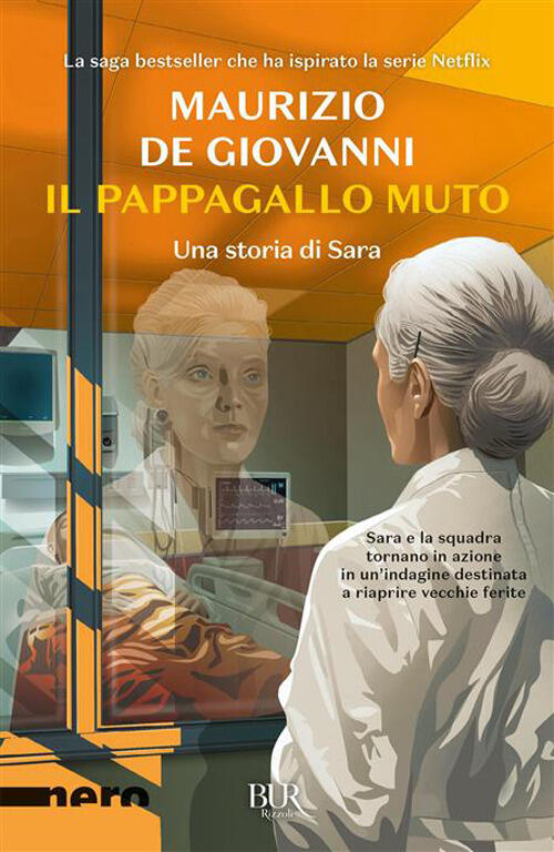 Il Pappagallo Muto. Una Storia Di Sara Maurizio De Giovanni Rizzoli 2026