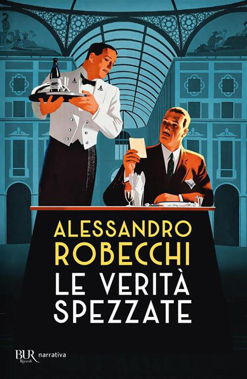 Le Verita Spezzate Alessandro Robecchi Rizzoli 2026