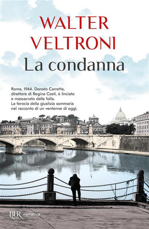 La Condanna Walter Veltroni Rizzoli 2026