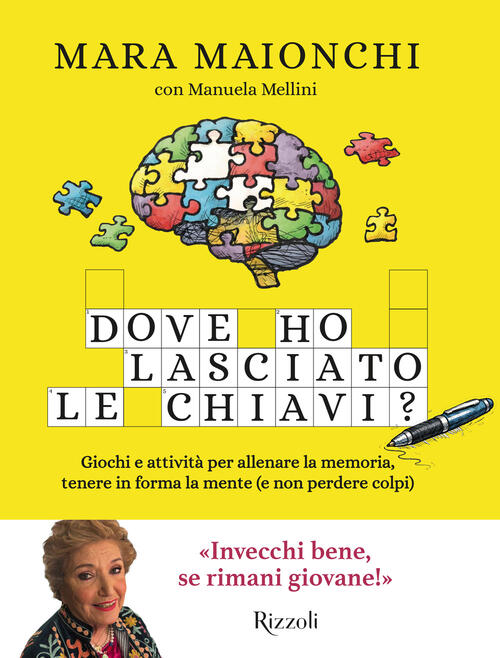 Dove Ho Lasciato Le Chiavi? Giochi E Attivita Per Allenare La Memoria, Tenere