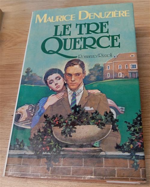 Le Tre Querce Maurice Denuziere Rizzoli 1986