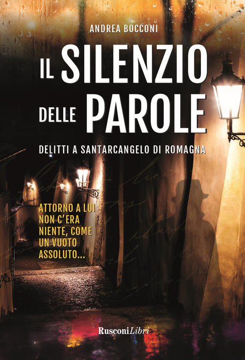 Il Silenzio Delle Parole. Delitti A Santarcangelo Di Romagna Andrea Bocconi Ru