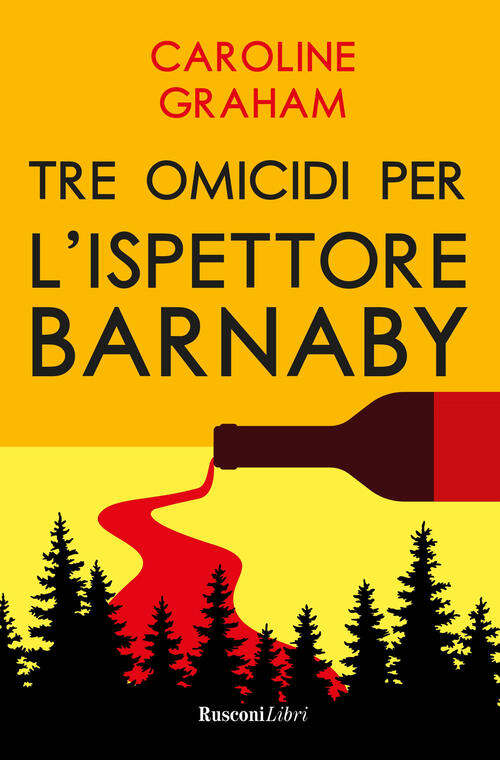 Barnaby. Tre Omicidi Per L'ispettore Barnaby Caroline Graham Rusconi Libri 202