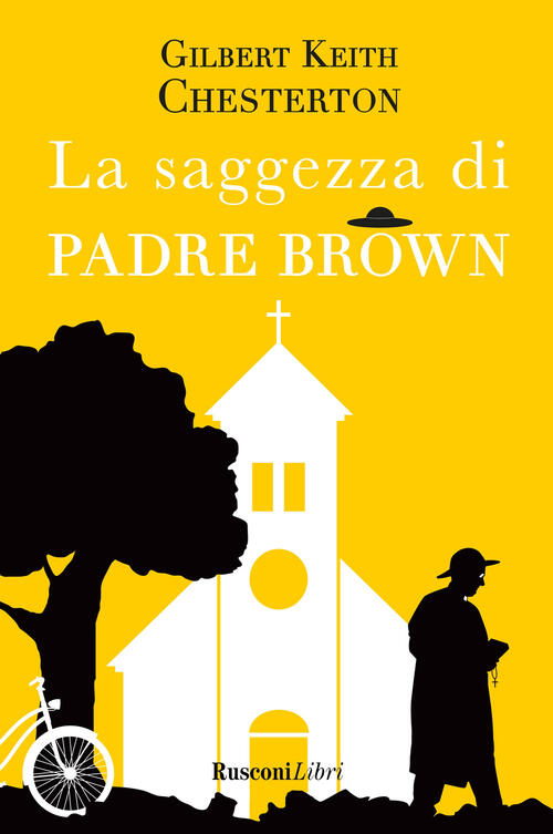 La Saggezza Di Padre Brown Gilbert Keith Chesterton Rusconi Libri 2024