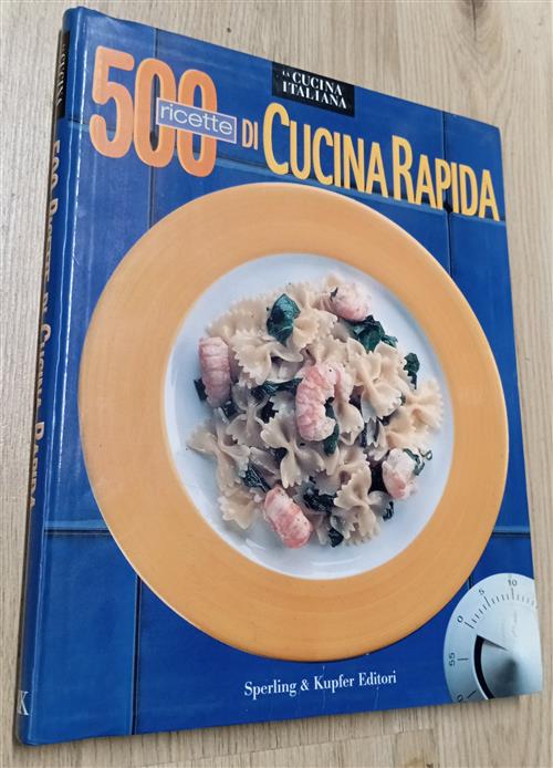 Cinquecento Ricette Di Cucina Rapida Sperling & Kupfer 1996