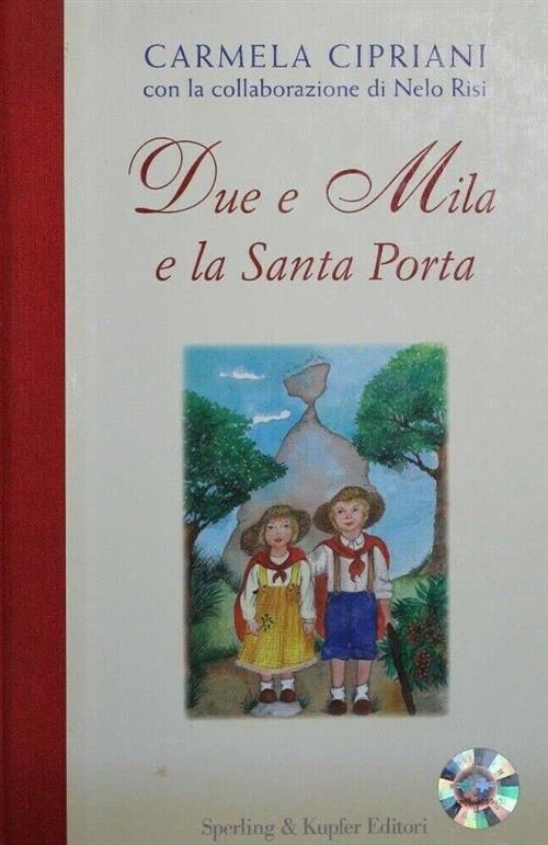 Due E Mila E La Santa Porta Carmela Cipriani Sperling & Kupfer 1999
