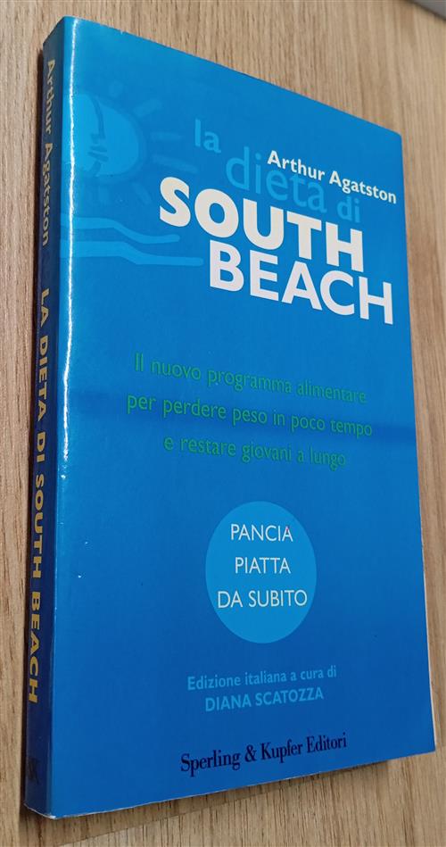 La Dieta Di South Beach Arthur Agatston Sperling & Kupfer 2005