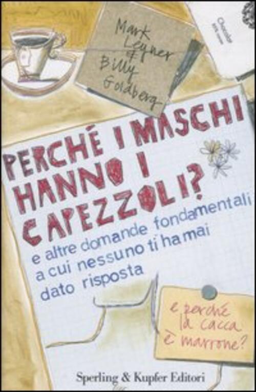 Perche I Maschi Hanno I Capezzoli? Mark Leyner Sperling & Kupfer 2006