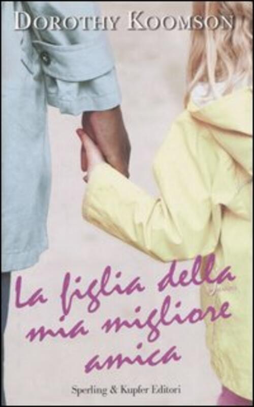 La Figlia Della Mia Migliore Amica