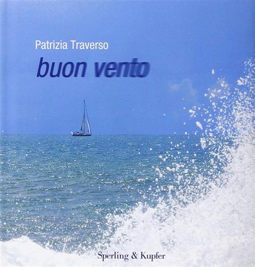 Buon Vento Patrizia Traverso Sperling & Kupfer 2008