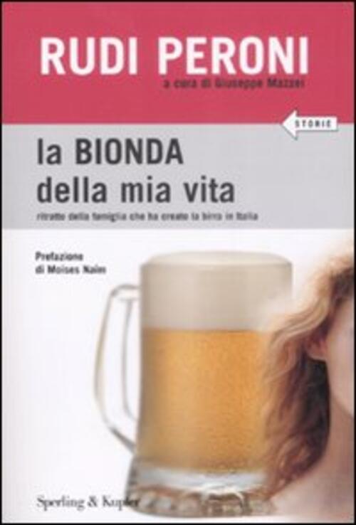 La Bionda Della Mia Vita Rudi Peroni Sperling & Kupfer 2008