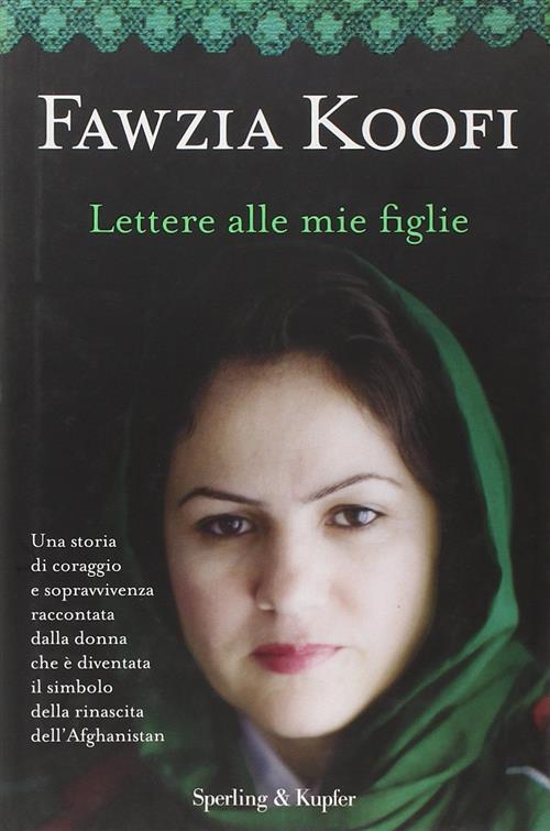 Lettere Alle Mie Figlie Fawzia Koofi Sperling & Kupfer 2011