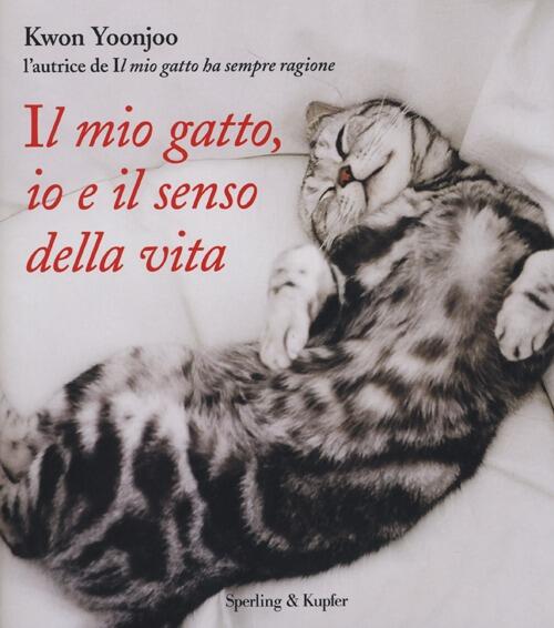 Il Mio Gatto, Io E Il Senso Della Vita Kwon Yoonjoo Sperling & Kupfer 2013