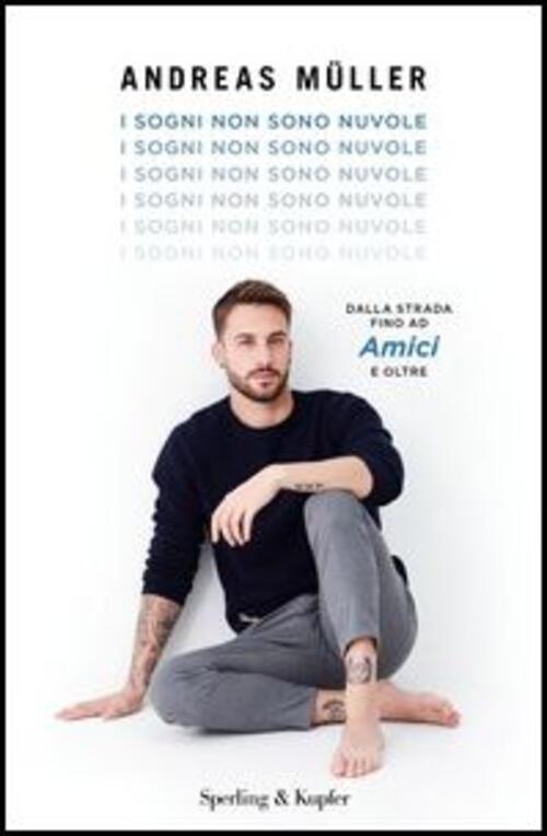 I Sogni Non Sono Nuvole Andreas Müller Sperling & Kupfer 2017