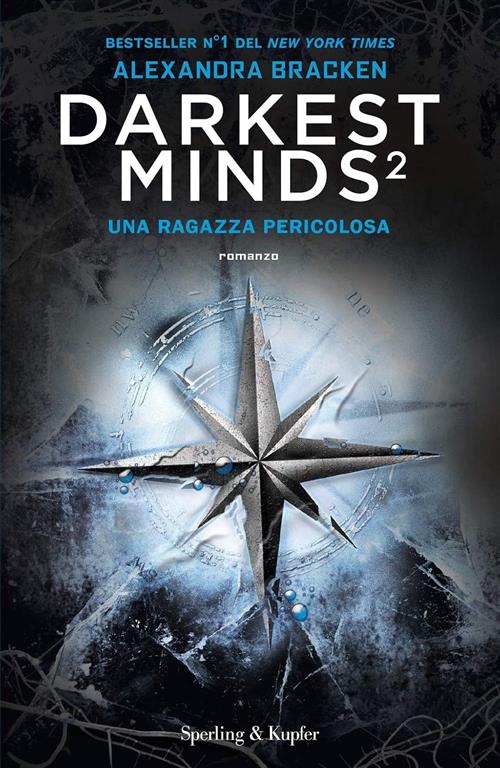 Darkest Minds. Vol. 2: Una Ragazza Pericolosa Alexandra Bracken Sperling & Kup