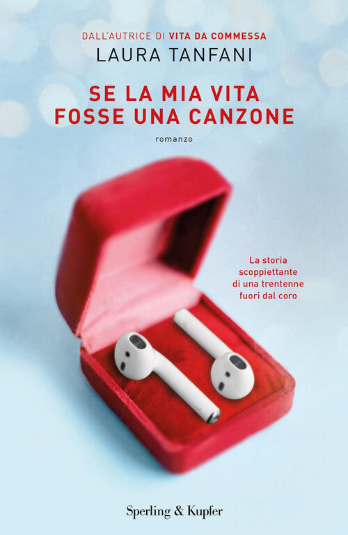 Se La Mia Vita Fosse Una Canzone Laura Tanfani Sperling & Kupfer 2019