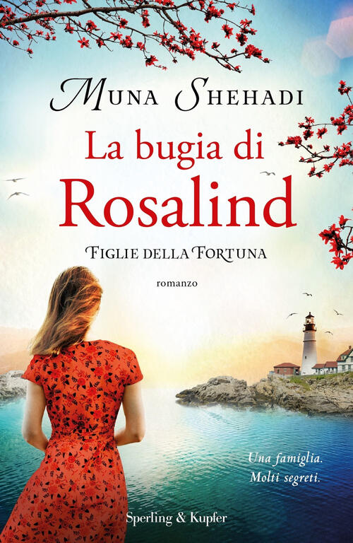 La Bugia Di Rosalind. Figlie Della Fortuna. Vol. 1 Muna Shehadi Sperling & Kup