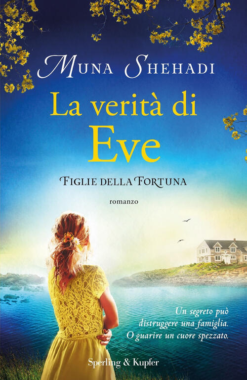 La Verita Di Eve. Figlie Della Fortuna. Vol. 2 Muna Shehadi Sperling & Kupfer