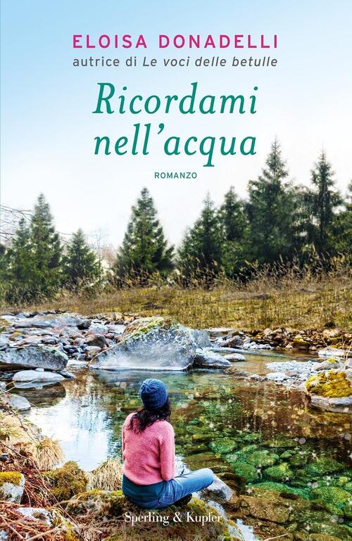 Ricordami Nell'acqua Eloisa Donadelli Sperling & Kupfer 2020