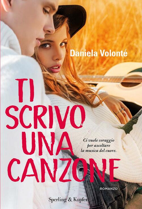 Ti Scrivo Una Canzone Daniela Volonte Sperling & Kupfer 2020