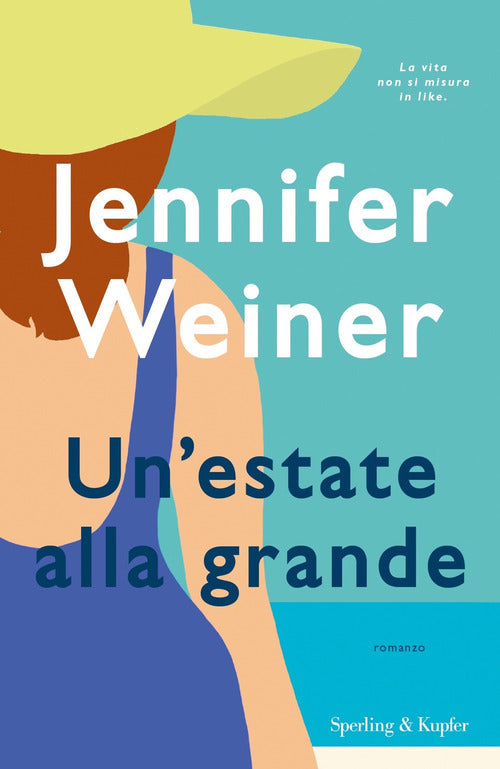 Un' Estate Alla Grande Jennifer Weiner Sperling & Kupfer 2021