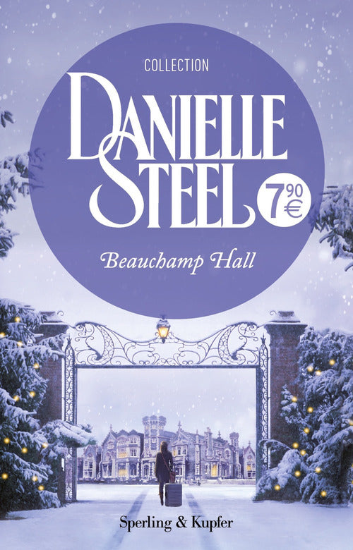 Beauchamp Hall. Ediz. Italiana Danielle Steel Sperling & Kupfer 2021