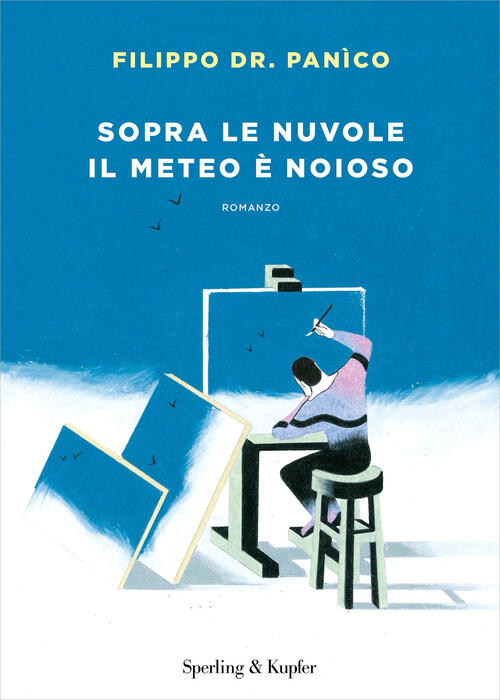 Sopra Le Nuvole Il Meteo E Noioso Filippo Dr. Panico Sperling & Kupfer 2021