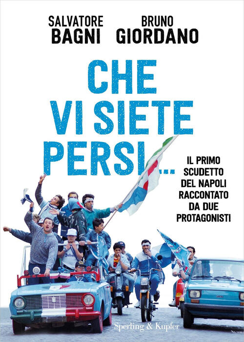 Che Vi Siete Persi... Il Primo Scudetto Del Napoli Raccontato Da Due Protagoni