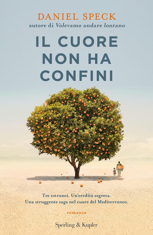 Il Cuore Non Ha Confini Daniel Speck Sperling & Kupfer 2022