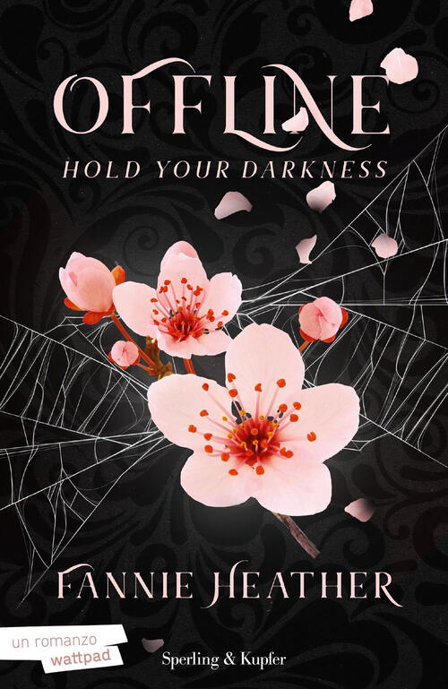 Hold Your Darkness. Offline 2. Ediz. Italiana Fannie Heather Sperling & Kupfer