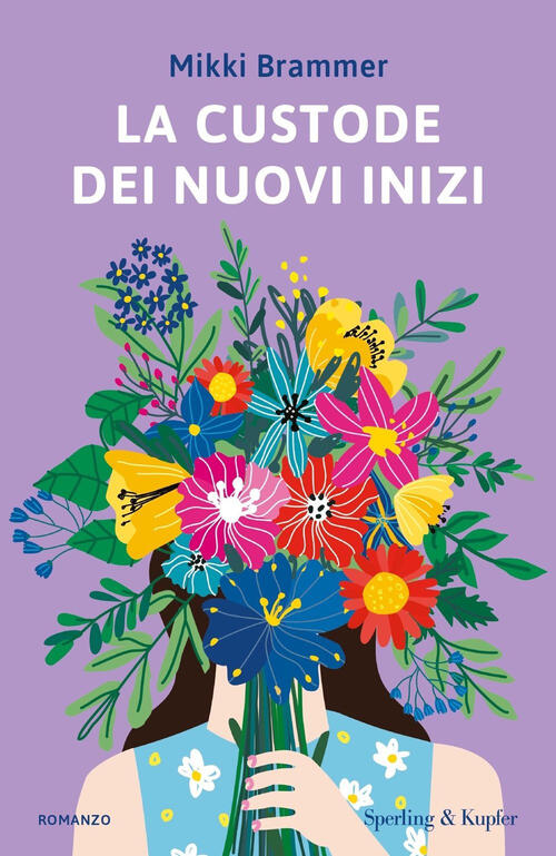 La Custode Dei Nuovi Inizi Mikki Brammer Sperling & Kupfer 2024