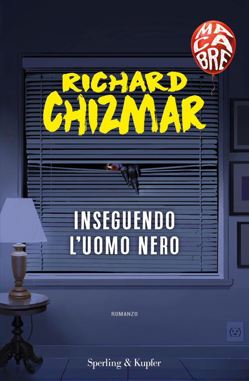 Inseguendo L'uomo Nero. Macabre Richard Chizmar Sperling & Kupfer 2022