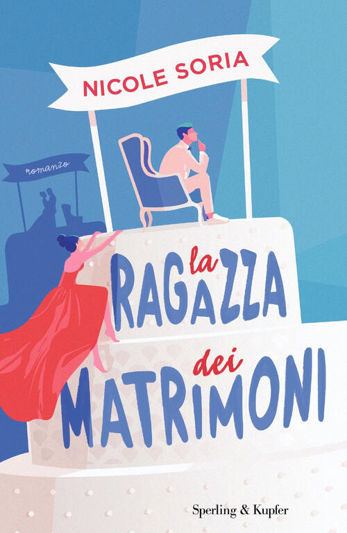 La Ragazza Dei Matrimoni Nicole Soria Sperling & Kupfer 2022
